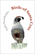 Birds of Santa Cruz by Sophie Wood Brinker