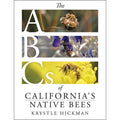 The ABCs of California Native Bees by Krystle Hickman