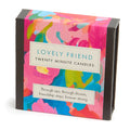 Twenty Minute Candles - LOVELY FRIEND
