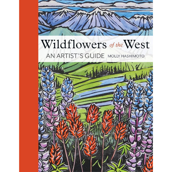 Wildflowers of the West: an Artist's Guide